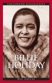 Billie Holiday: A Biography (Greenwood Biographies)