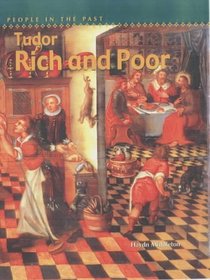 Tudor Rich and Poor (People in the Past)