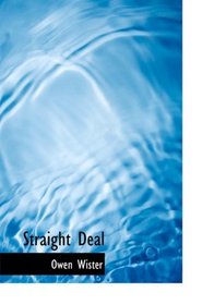 Straight Deal (Large Print Edition)
