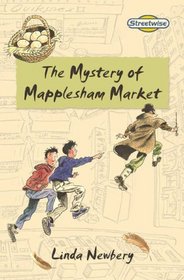 The Mystery of Mapplesham Market: Streetwise (Literacy Land)