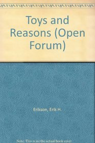Toys and Reasons (Open Forum)