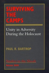 Surviving the Camps--Volume No. XXIII