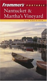 Frommer's Portable Nantucket and Martha's Vineyard (Frommer's Portable)