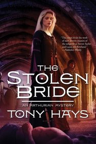 The Stolen Bride (Arthurian Mysteries, Bk 4)