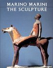Marino Marini: The Sculpture