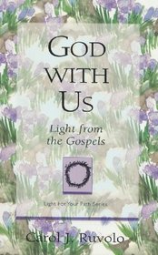 God With Us: Light from the Gospels (Light for Your Path)