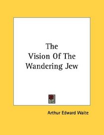 The Vision Of The Wandering Jew