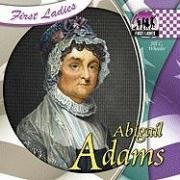 Abigail Adams (First Ladies)