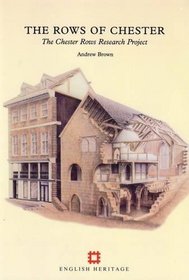 The Rows of Chester: The Chester Rows Research Project (Archaeological Report (English Heritage : 1994), 16.)