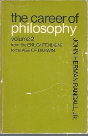 The Career of Philosophy, Vol. 2: From the German Enlightenment to the Age of Darwin