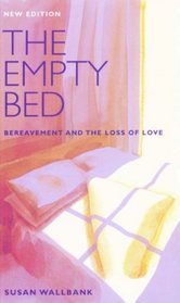 The Empty Bed: Bereavement and the Loss of Love