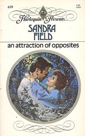 An Attraction of Opposites (Harlequin Presents, No 639)