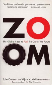 Zoom: The Global Race to Fuel the Car of the Future