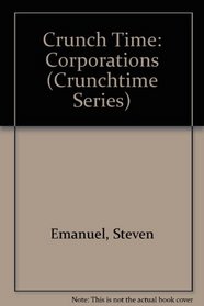 Crunch Time: Corporations (Crunchtime Series)