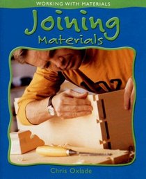 Joining Materials (Working With Materials)