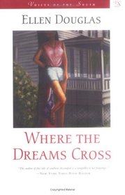 Where the Dreams Cross (Voices of the South)