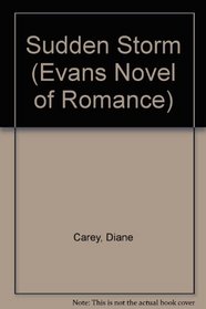 Sudden Storm (Evans Novel of Romance)