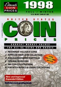 Edmund's United States Coin Prices: Current Market Values for All United States Coins and Grades, Spring/Summer 1999
