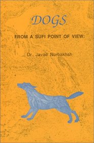 Dogs: From a Sufi Point of View