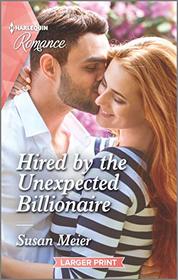 Hired by the Unexpected Billionaire (Missing Manhattan Heirs, Bk 3) (Harlequin Romance, No 4724) (Larger Print)