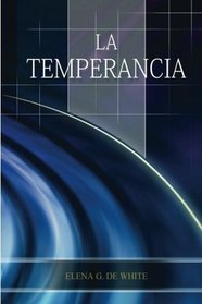 La Temperancia (Spanish Edition)