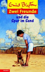 Zwei Freunde und die Spur im Sand. ( Ab 8 J.).