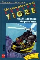 Un helicoptero de pesadilla/ A Nightmare Helicopter (Equipo Tigre) (Spanish Edition)