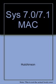 Sys 7.0/7.1 MAC (The Irwin advantage series for computer education)