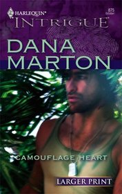 Camouflage Heart (Harlequin Intrigue, No 875)  (Larger Print)