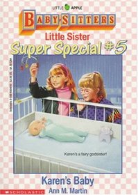 Karen's Baby (Baby-Sitters Little Sister Super Special , No 5)