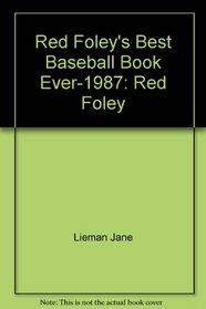 Red Foley's Best Baseball Book Ever-1987: Red Foley