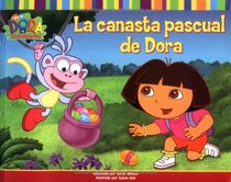 La canasta pascual de Dora (Dora's Easter Basket) (Dora the Explorer)