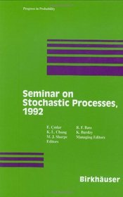 Seminar on Stochastic Processes, 1992: PP'33 (Progress in Probability)