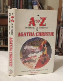 An A to Z of the Novels and Short Stories of Agatha Christie