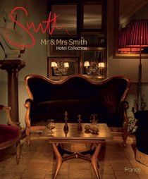 Mr & Mrs Smith Hotel Collection: France