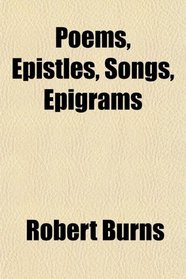 Poems, Epistles, Songs, Epigrams