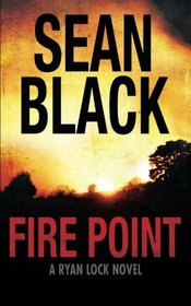 Fire Point (Ryan Lock) (Volume 6)