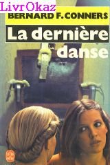 La Dernire Danse (Le Livre de Poche, #7491)