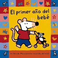 El Primer Ano Del Bebe/ The Baby's First Year (Spanish Edition)