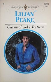 Carmichael's Return (Harlequin Presents Subscription, No 59)