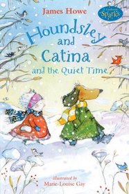 Houndsley And Catina And The Quiet Time (Turtleback School & Library Binding Edition)
