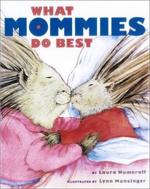 What Mommies Do Best (Classic Board Books)