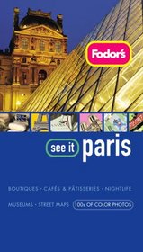 Fodor's See It Paris, 2nd Edition (Fodor's See It)