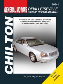 GM: DeVille & Seville: 1999-2005 (Chilton's Total Car Care Repair Manual)