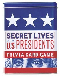 Secret Lives of the U.S. Presidents: Trivia Card Game