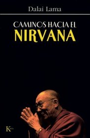 Caminos hacia el nirvana (Spanish Edition)
