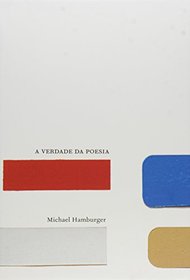 A Verdade da Poesia - Coleo Ensaios (Em Portuguese do Brasil)