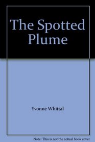 The Spotted Plume