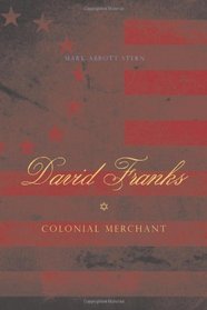 David Franks: Colonial Merchant (Keystone Book) (Keystone Books (Pennsylvania State Hardcover))