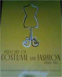 History of Costume and Fashion (Custom Edition for International Academy of Design & Technology)
